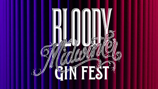 Bloody Midwinter Gin Fest